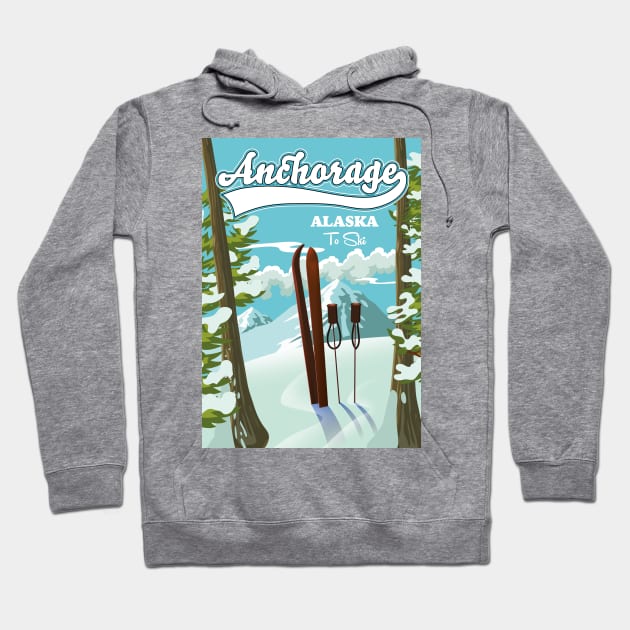 Anchorage Alaska To Ski Hoodie by nickemporium1